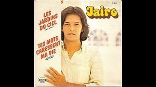 Jairo  Les jardins du ciel remix version 2023 [upl. by Nodyarb]