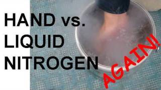 Hand vs Liquid Nitrogen  Revisited [upl. by Darrey632]