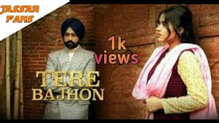 Tere Bajhon Tarsem Jassar  Full Song [upl. by Kelsey804]