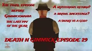 Death N Gimmick Wrestling Episode 29 [upl. by Anelliw]