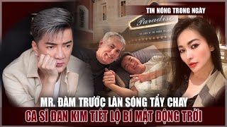 Ca Sĩ Đan Kim Tiết Lộ Thông Tin Bí Mật Trong Khi Mr Đàm Đứng Trước Làn Sóng Tẩy Chay Quá Căng [upl. by Owiat]