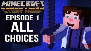 Minecraft Story Mode Episode 1  All Choices Alternative Choices [upl. by Eixor]