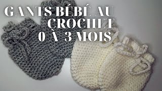 Comment crocheter des gants bébé tutoriel pas à pas débutants Moufles pour bébé au crochet [upl. by Schlenger]