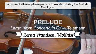 Largo  Telemann  Lerna Frandsen Violinist [upl. by Natal]