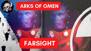 Arks of Omen  Farsight [upl. by Ahsineg414]