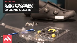 A doityourself guide to fitting cycling cleats [upl. by Bruyn]