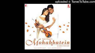 Pairon Mein Bandhan Hai MP3 Mohabbatein [upl. by Trager]