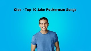 Glee  Top 10 Jake Puckerman Songs [upl. by Sabella57]