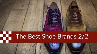 The Best Shoe Brands in 2019 part 2 [upl. by Gitel]