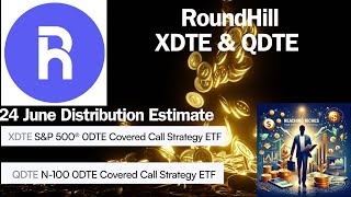 RoundHill XDTE amp QDTE 24 June Distribution Estimate [upl. by Aldwin965]