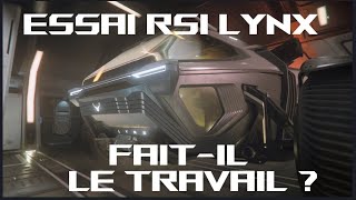 Essai RSI Lynx  Star Citizen 3 19 [upl. by Ahsinit]