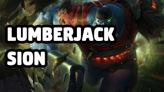 LUMBERJACK SION SKIN SPOTLIGHT  LEAGUE OF LEGENDS [upl. by Aihsemot]