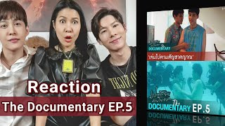 Reaction “ภาวะใจเต้น”  แปลรักฉันด้วยใจเธอ The Documentary EP5 [upl. by Perrin968]