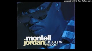 Montell Jordan  This Is How We Do It Tees Club Mix amp Tees Dub Mix [upl. by Allveta525]