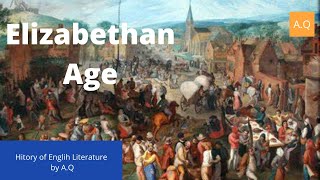 The Elizabethan Era Summary  Shakespeare Age Or Age of Renaissance  History of English Literature [upl. by Healion375]