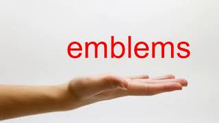 How to Pronounce emblems  American English [upl. by Maggie433]