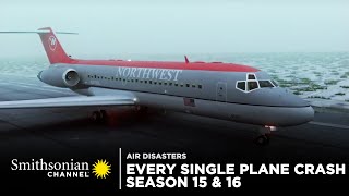 Every Single Plane Crash  Air Disasters Seasons 15 amp 16 [upl. by Iduj]