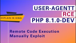 PHP 810dev  UserAgentt Remote Code Execution  Manual Exploit  Hindi [upl. by Aelrac871]