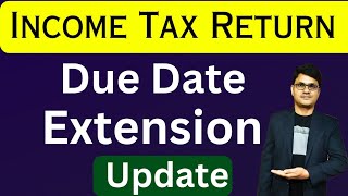 Income Tax Return due date Extention update 202324  ITR filing Late fee  How to file ITR [upl. by Nauqe567]