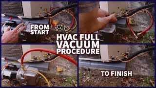 HVAC Full Vacuum Procedure From Start to Finish [upl. by Ahsenauq8]