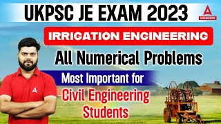 UKPSC JE 2023  Irrigation Engineering Numerical Problems  UKPSC JE Irrigation Classes by Rajat Sir [upl. by Gaynor]