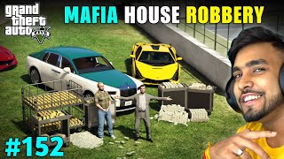 THE BIGGEST MAFIA HOUSE ROBBERY  GTA 5 GAMEPLAY 152 [upl. by Galang739]