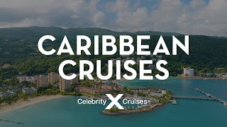 Discover the Caribbean with Celebrity Cruises [upl. by Given179]