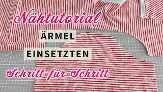 Nähtutorial Ärmel einsetzen ✂️ elastische Stoffe Jersey Strick Sweat French Terry [upl. by Janessa]