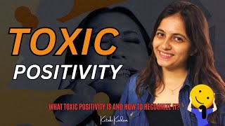 Understanding Toxic Positivity Why Its Harmful and How to Avoid It ketakikadam [upl. by Livi897]