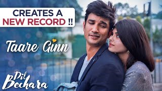 Dil Bechara Movie Creates History  Trailer Makes A New Record  Taare Ginn Song Details [upl. by Fineberg]