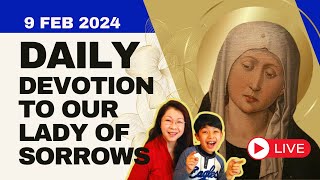 7 Sorrows of Mary Devotion 9 Feb 2024  Fri [upl. by Steinman]