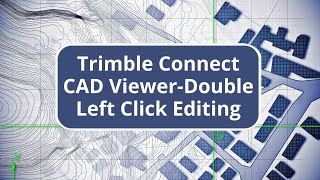 Trimble Connect CAD ViewerDouble Left Click Editing [upl. by Faxon]