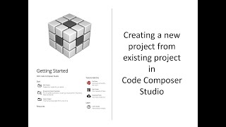 Creating a new project from existing project in Code Composer Studio  Code Composer Studio basics [upl. by Armilla]