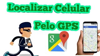 Como localizar celular perdido ou roubado pelo gps [upl. by Nonnahc]