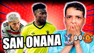 ONANA ESTÁ EN MODO DIOS  En Caliente Crystal Palace vs Manchester United 00 [upl. by Annemarie]