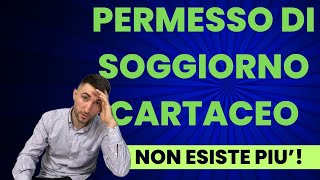 IL PERMESSO DI SOGGIORNO CARTACEO NON ESISTE PIU [upl. by Konopka]