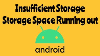 Android Insufficient Storage space running out  Fix [upl. by Grimbal]