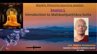 Lecture 1 Introduction to Mahāsatipațțhāna Sutta by VenBhante Vimalavamsa Sri Lanka [upl. by Adnolay]