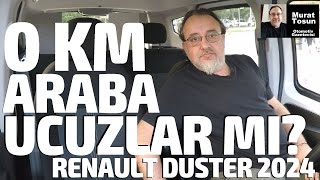 0 KM ARABALAR UCUZLAR MI  ÖTV Matrah Artırımı 2024  Renault Duster ucuz olur mu araçlar araç [upl. by Atilrak]