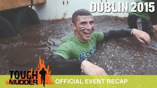 Tough Mudder Dublin  Official Event Video  Tough Mudder 2015 [upl. by Nevi]