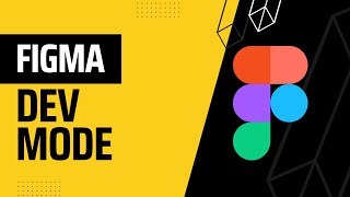 FIGMA Dev Mode Explained [upl. by Aliekat967]