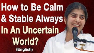 How to Be Calm amp Stable Always In An Uncertain World Part 4 English BK Shivani at Madrid Spain [upl. by Hecht]