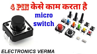 HOW to use micro switch 4 pin micro switch switch connected push switch warking electronicsverm [upl. by Jeromy]