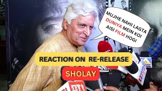 Javed Akhtar Reaction On Sholay ReRelease Its Enduring Popularity Dialogue Cast And Much More [upl. by Piotr]