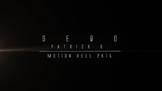 Seqo Motion Reel 2015 [upl. by Egag]