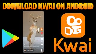 How to Download Kwai App on Android Kuaishou [upl. by Rabjohn627]