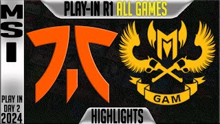 FNC vs GAM Highlights ALL GAMES  MSI 2024 PlayIns Round 1 Day 2  Fnatic vs GAM Esports [upl. by Bleier265]