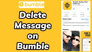 How to Delete Your Messages on Bumble Remove Your Messages on Bumble on Android 2024 [upl. by Ailelc]