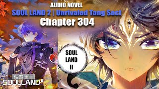 SOUL LAND 2  Strong debut Wang Qiuer  Chapter 304 [upl. by Boynton]