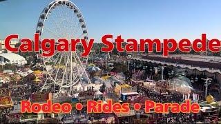 Calgary Stampede FULL EXPERIENCE  First Flip  Rodeo Parade  Rides [upl. by Adnirolc320]